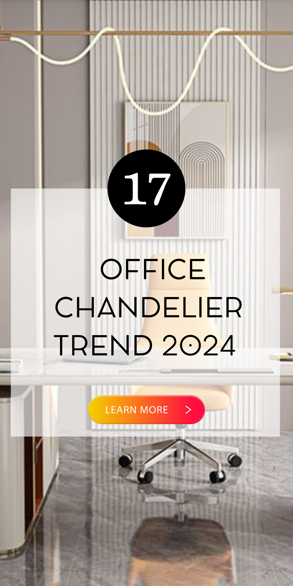 2024 S Top Office Chandelier Styles Modern Luxe Unique Lighting   1 7 